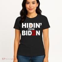Hidin' From Biden  Women's T-Shirt thumb 4