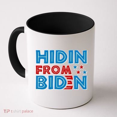 Hidin From Biden Pro Trump Funny Coffee Mug