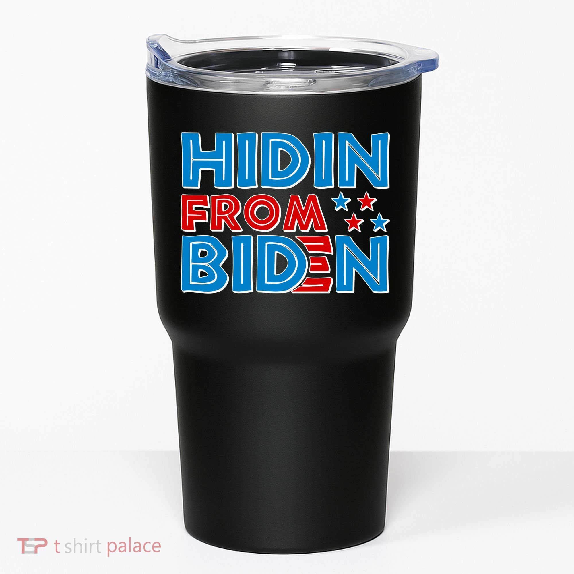 Hidin From Biden Pro Trump Funny Tumbler