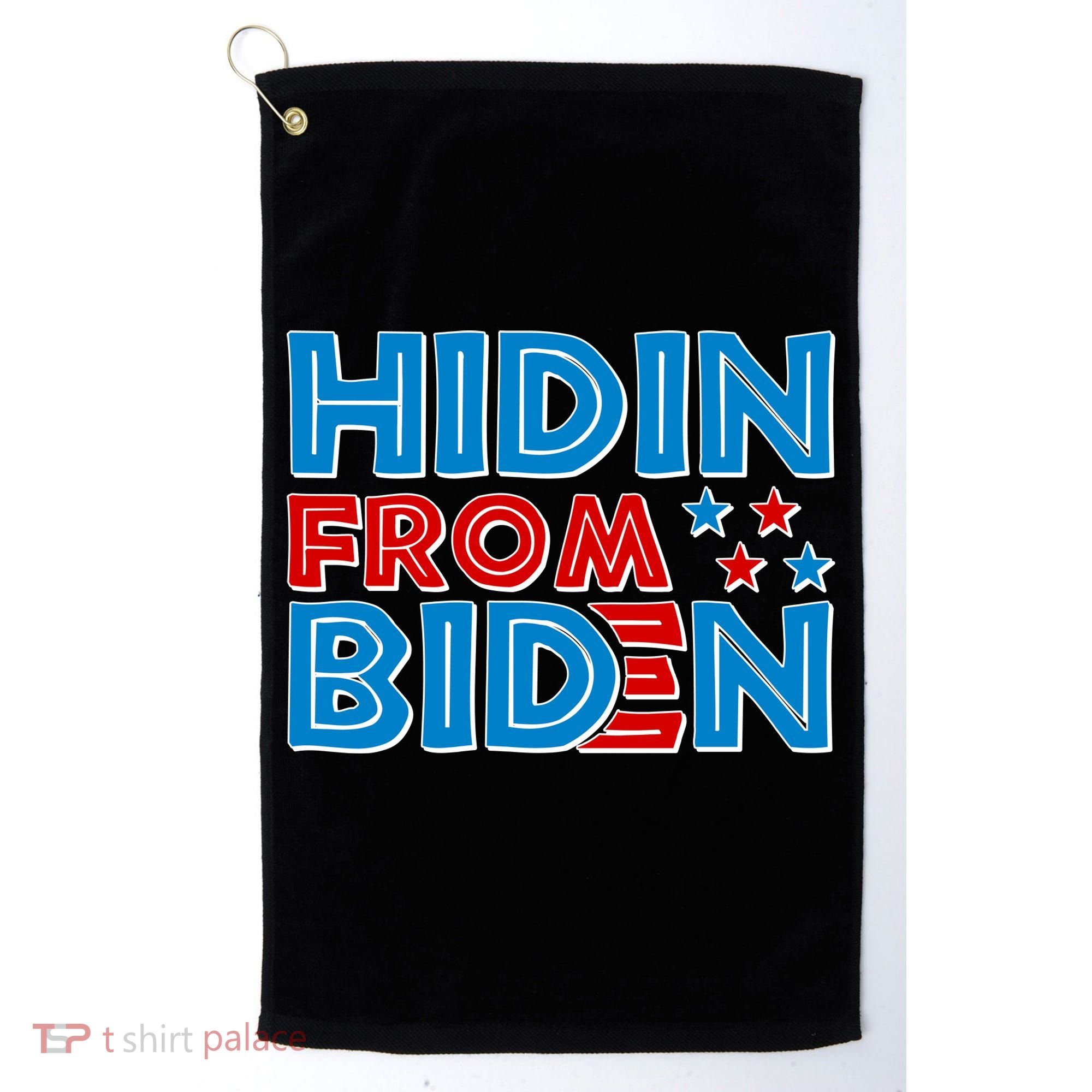 Hidin From Biden Pro Trump Funny Golf Towel