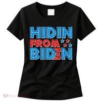 Hidin From Biden Pro Trump Funny Women's T-Shirt thumb 0