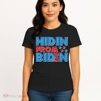 Hidin From Biden Pro Trump Funny Women's T-Shirt thumb 4
