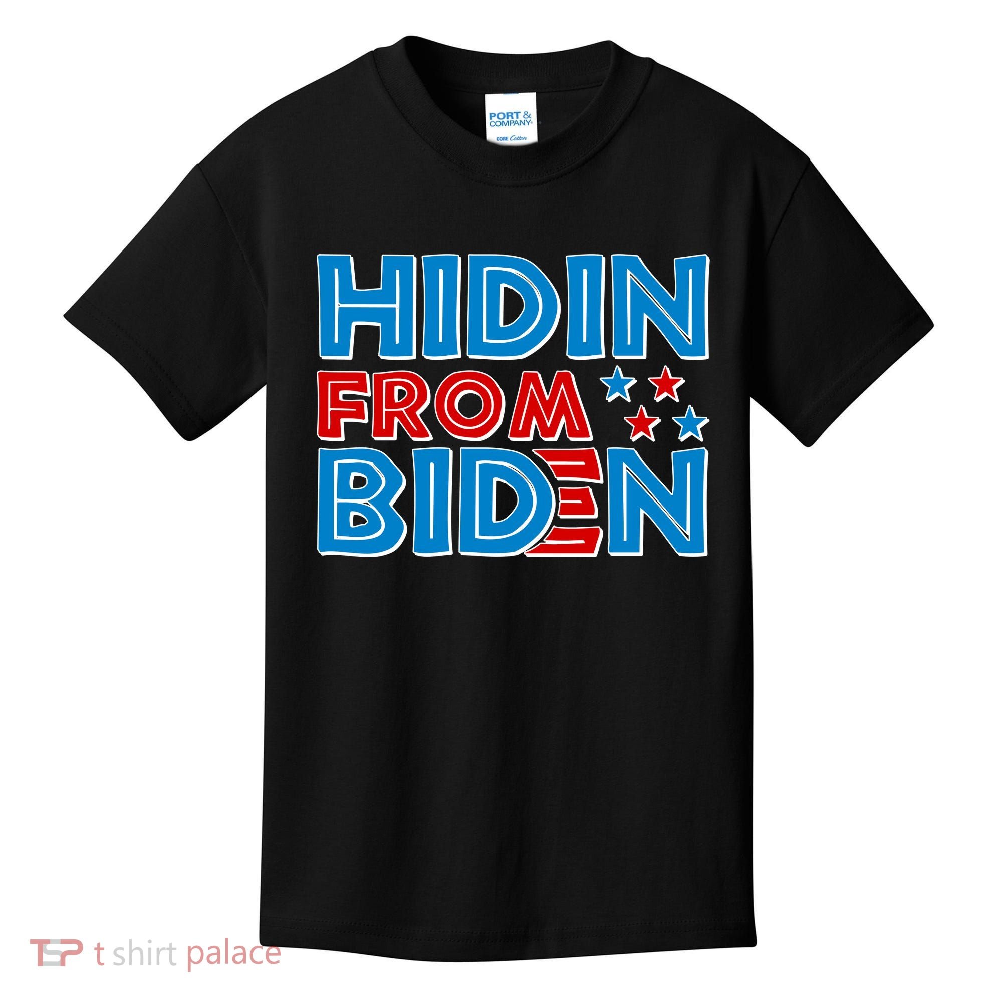 Hidin From Biden Pro Trump Funny Kids T-Shirt