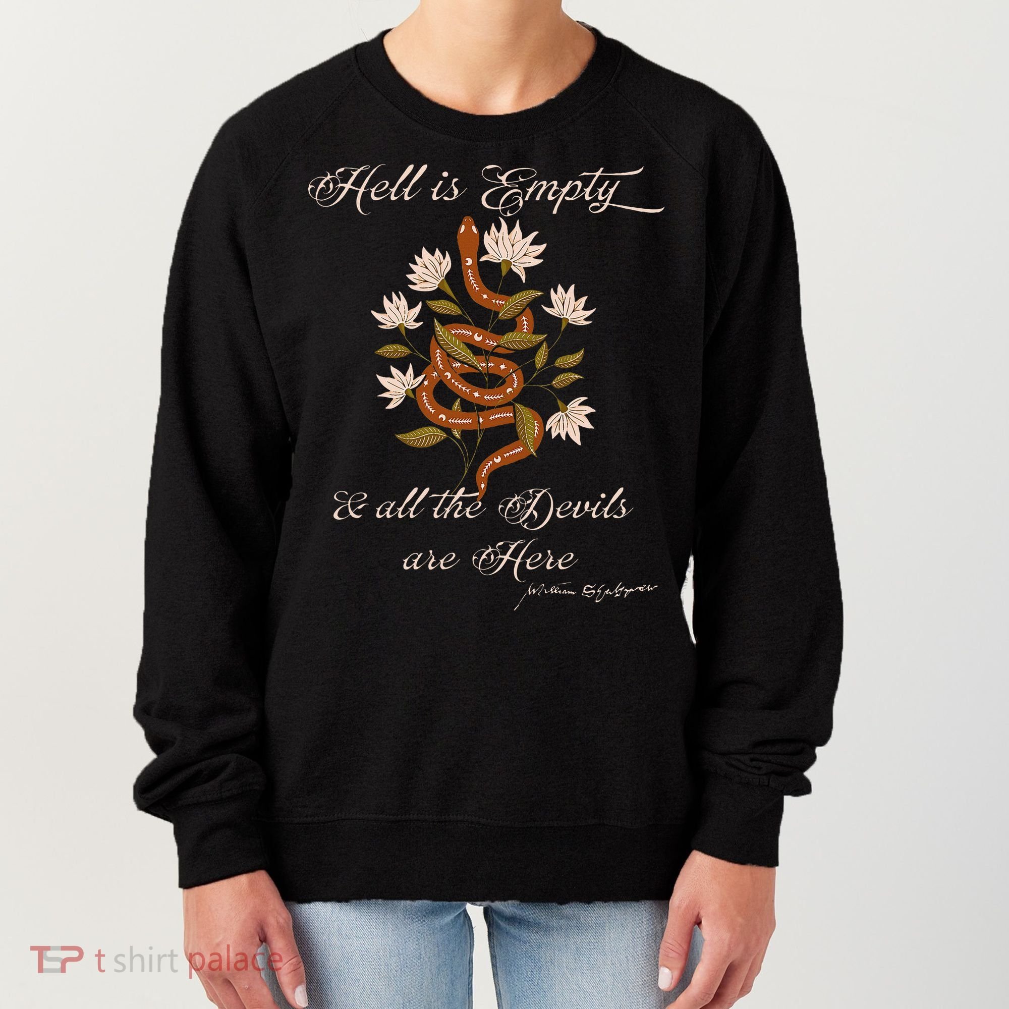 Hell Is Empty And All The Devils Are Here Shakespeare Women's Sweatshirt