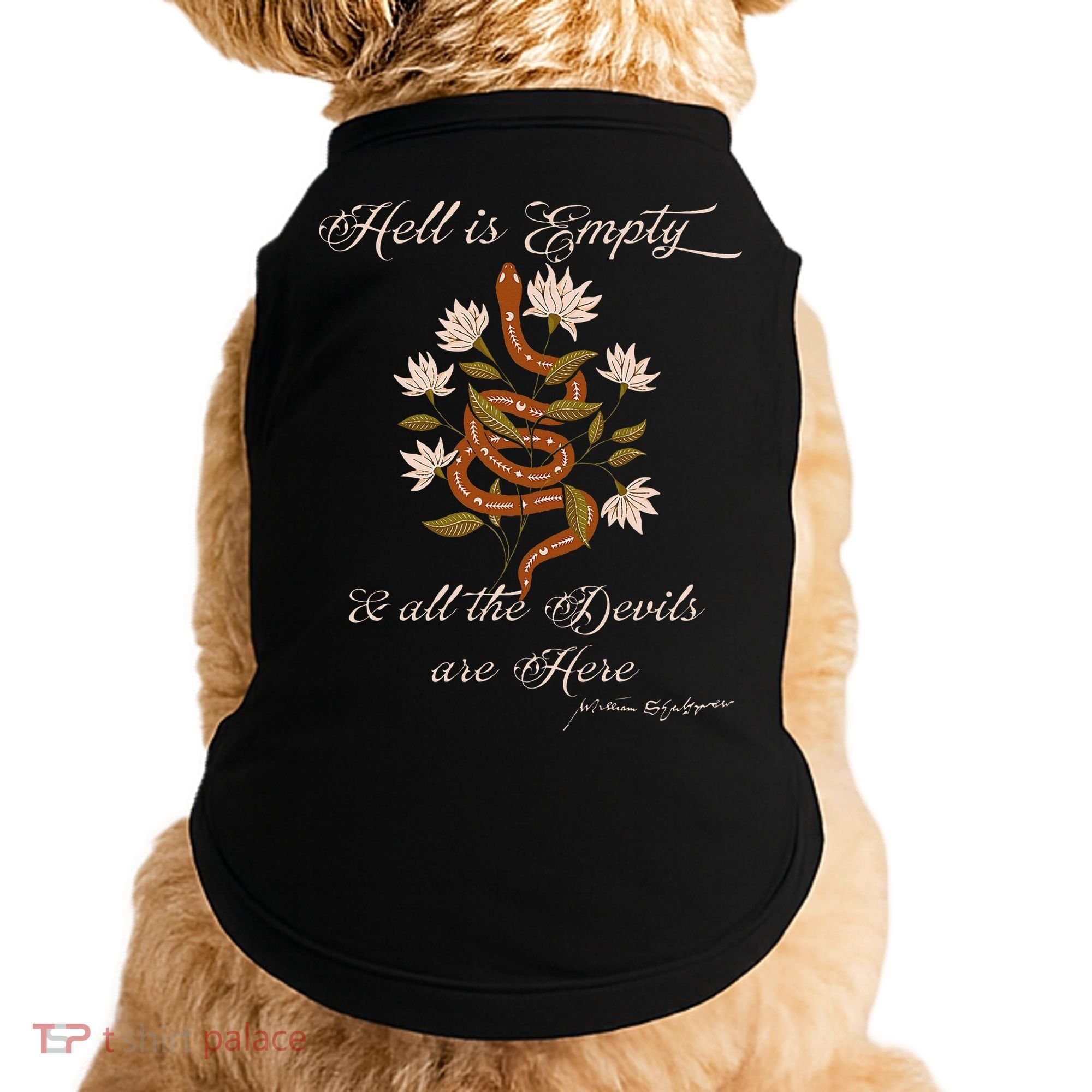 Hell Is Empty And All The Devils Are Here Shakespeare Doggie Tank
