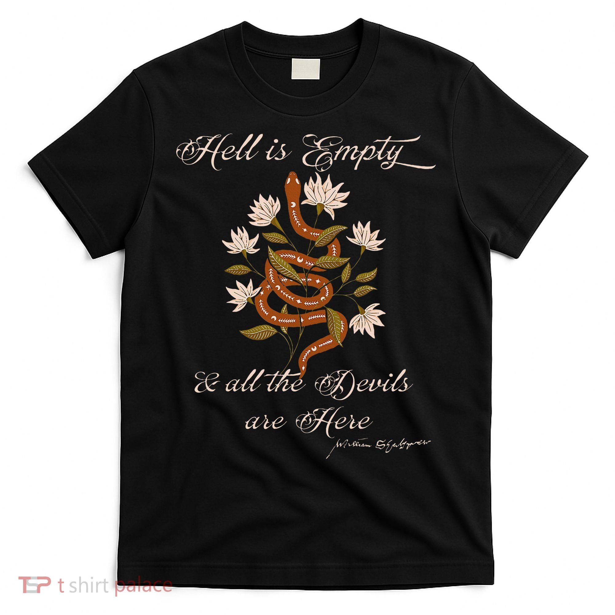 Hell Is Empty And All The Devils Are Here Shakespeare T-Shirt