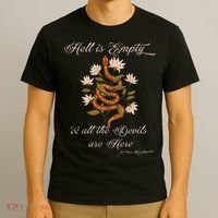 Hell Is Empty And All The Devils Are Here Shakespeare T-Shirt thumb 3