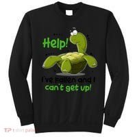 Help I've Fallen And I Can't Get Up Funny Turtle Sweatshirt thumb 0