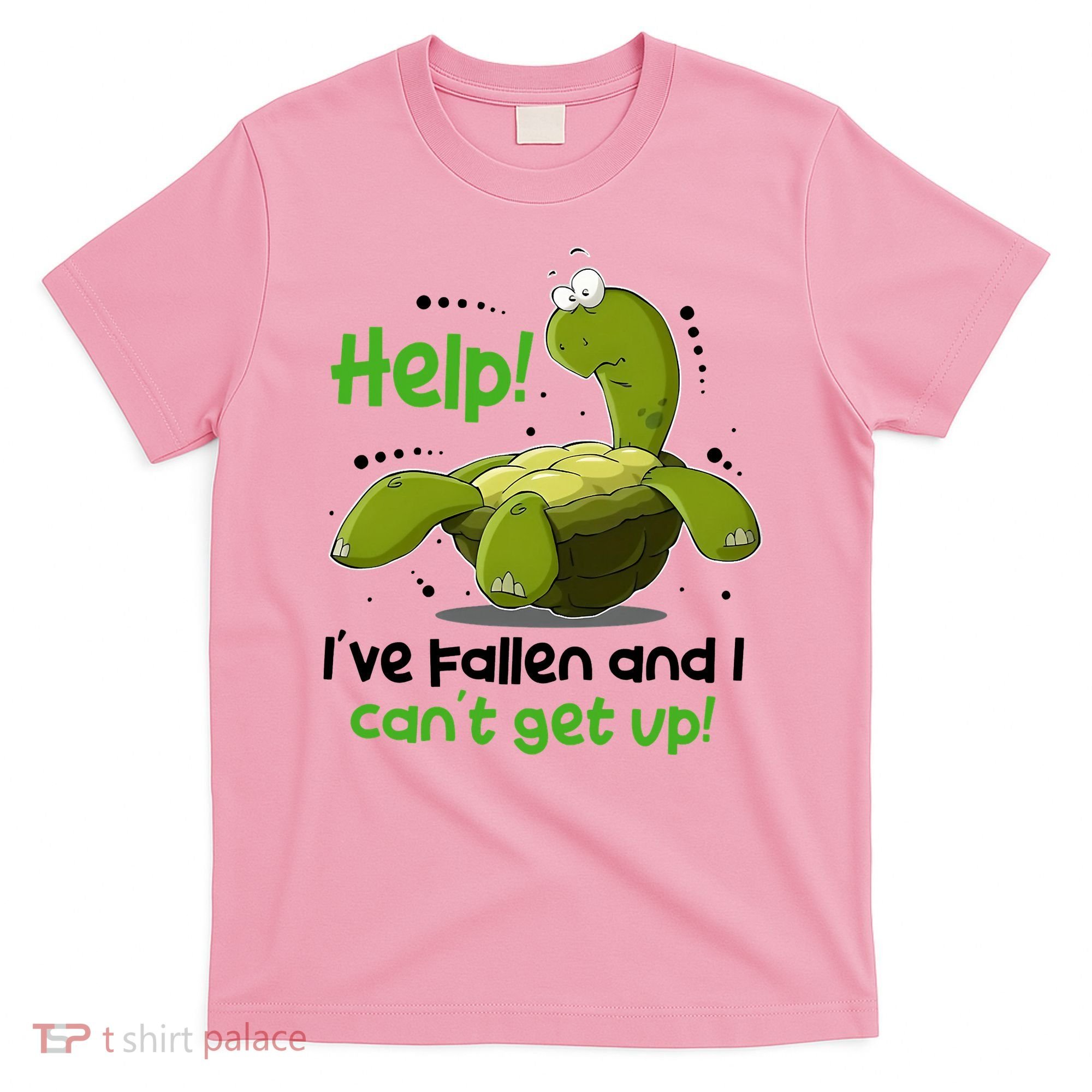 Help I've Fallen And I Can't Get Up Funny Turtle T-Shirt