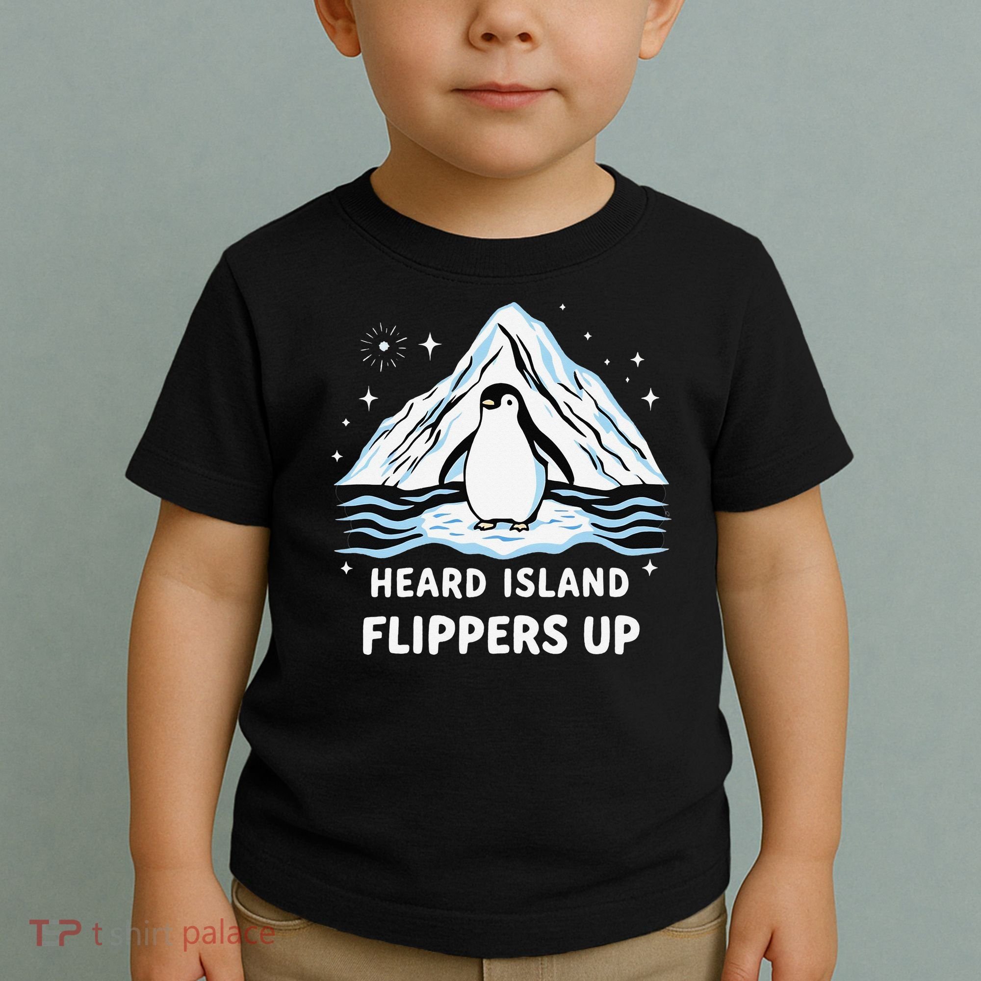 Heard Island Flippers Up Penguin Funny Snow Toddler T-Shirt