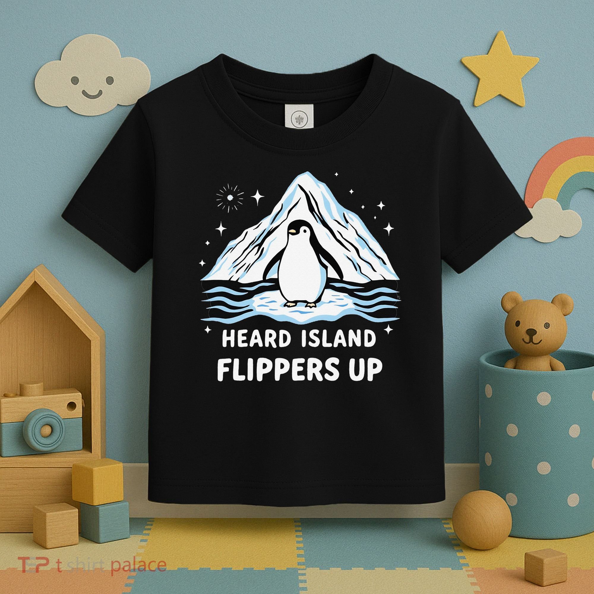 Heard Island Flippers Up Penguin Funny Snow Toddler T-Shirt