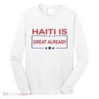 Haiti Is Great Already Haiti Pride Long Sleeve Shirt thumb 0