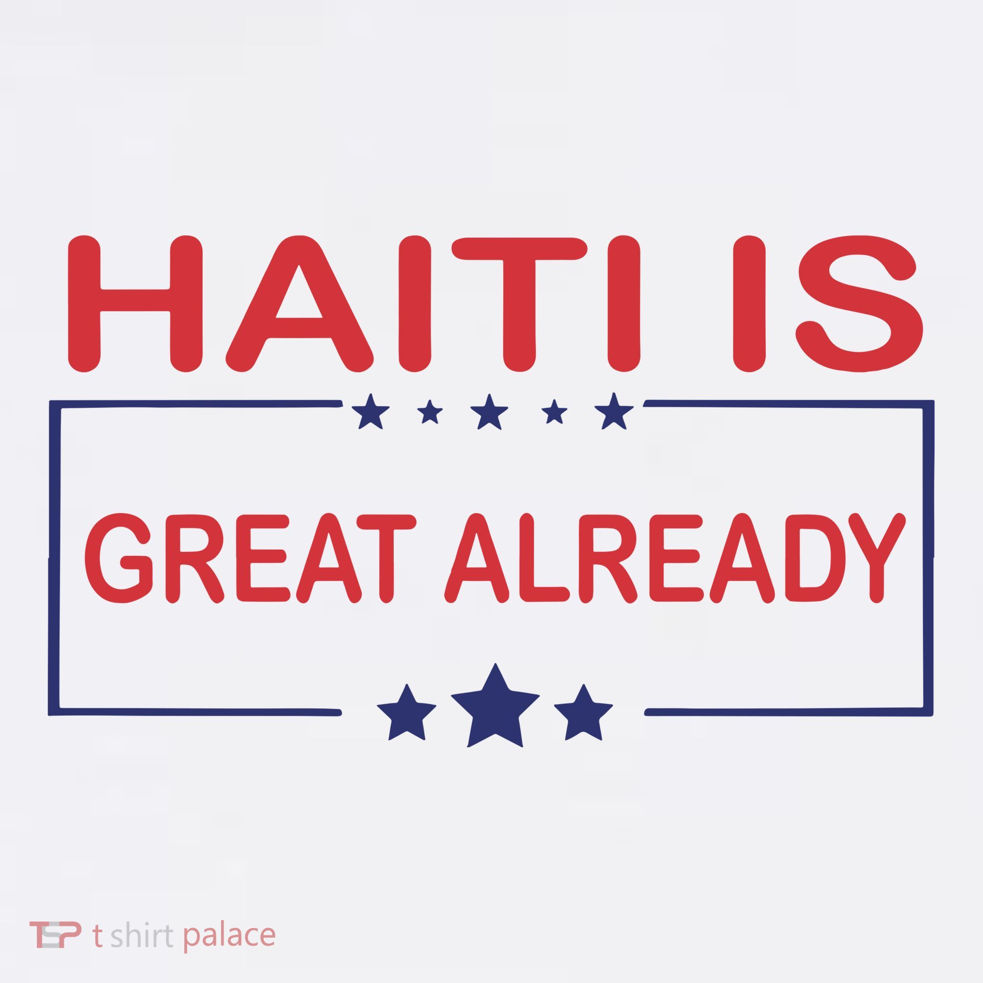 Haiti Is Great Already Haiti Pride Sweatshirt