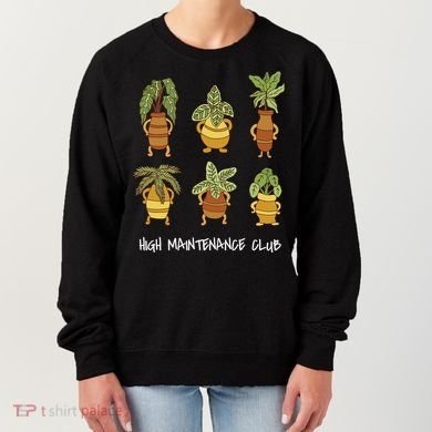 High Maintenance Club Plant Women's Sweatshirt