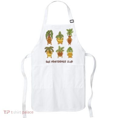High Maintenance Club Plant Apron