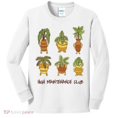 High Maintenance Club Plant Kids Long Sleeve Shirt