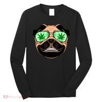 High Off Weed Smiling Pug Long Sleeve Shirt thumb 0
