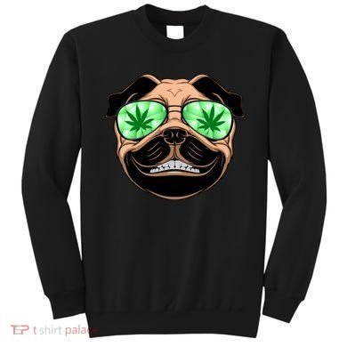 High Off Weed Smiling Pug Sweatshirt