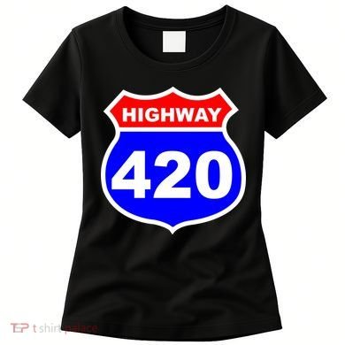 Highway 420 Sign Weed Women's T-Shirt