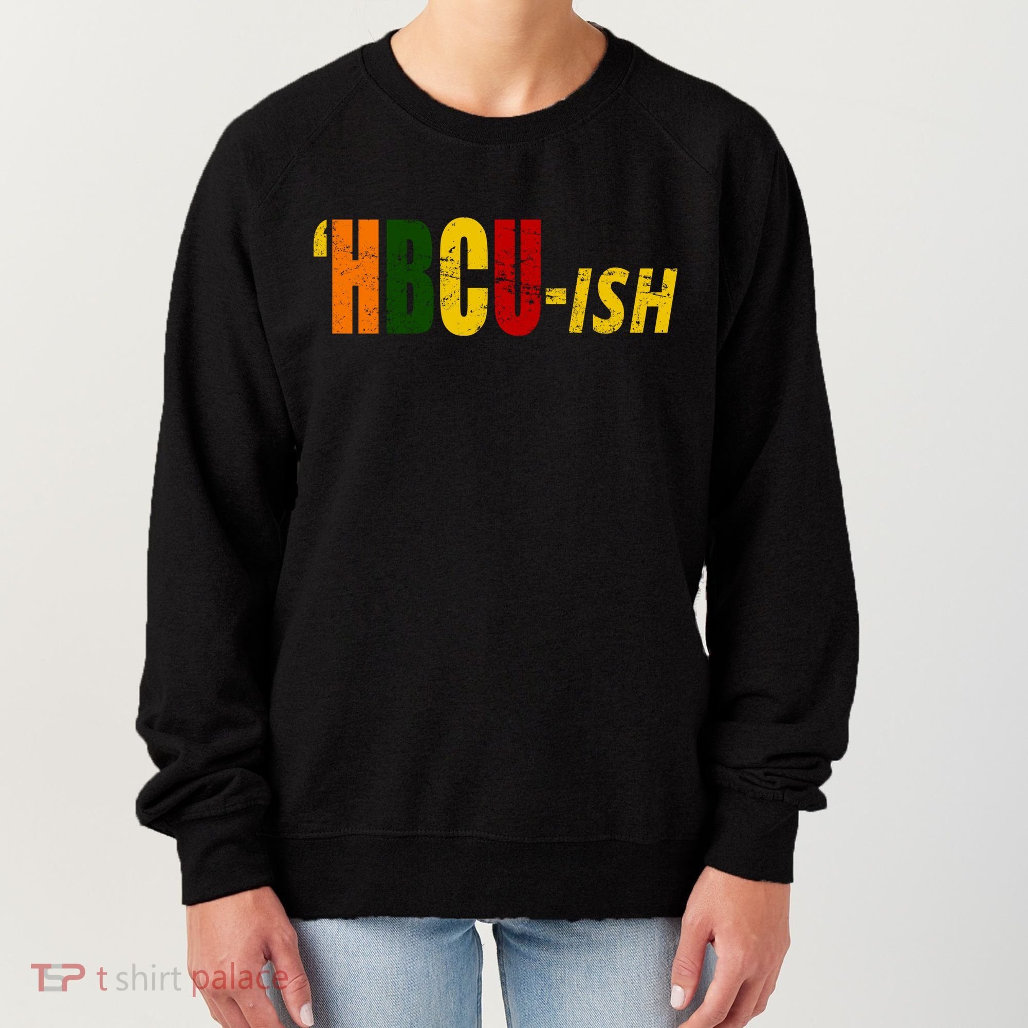 HBCU Ish Historically Black College Alumni Women's Sweatshirt