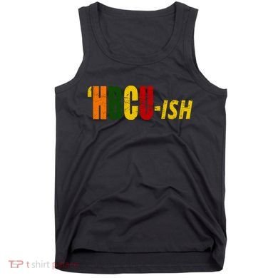HBCU Ish Historically Black College Alumni Tank Top