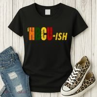 HBCU Ish Historically Black College Alumni Women's T-Shirt thumb 3