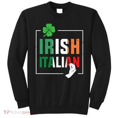 Half Irish Half Italian Irish Italian Flag Sweatshirt