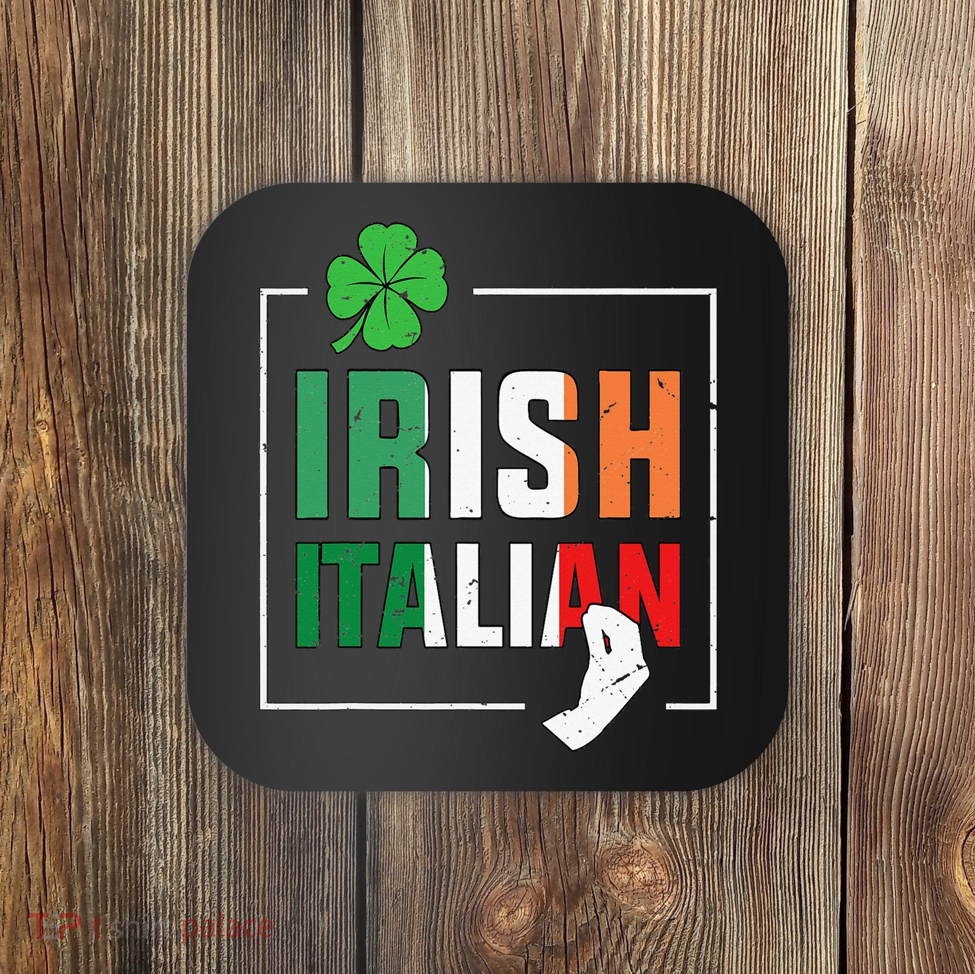 Half Irish Half Italian Irish Italian Flag Coaster
