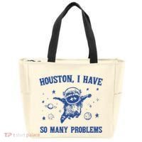 Houston I Have So Many Problems Tote Bag thumb 0