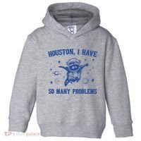 Houston I Have So Many Problems Toddler Hoodie thumb 0