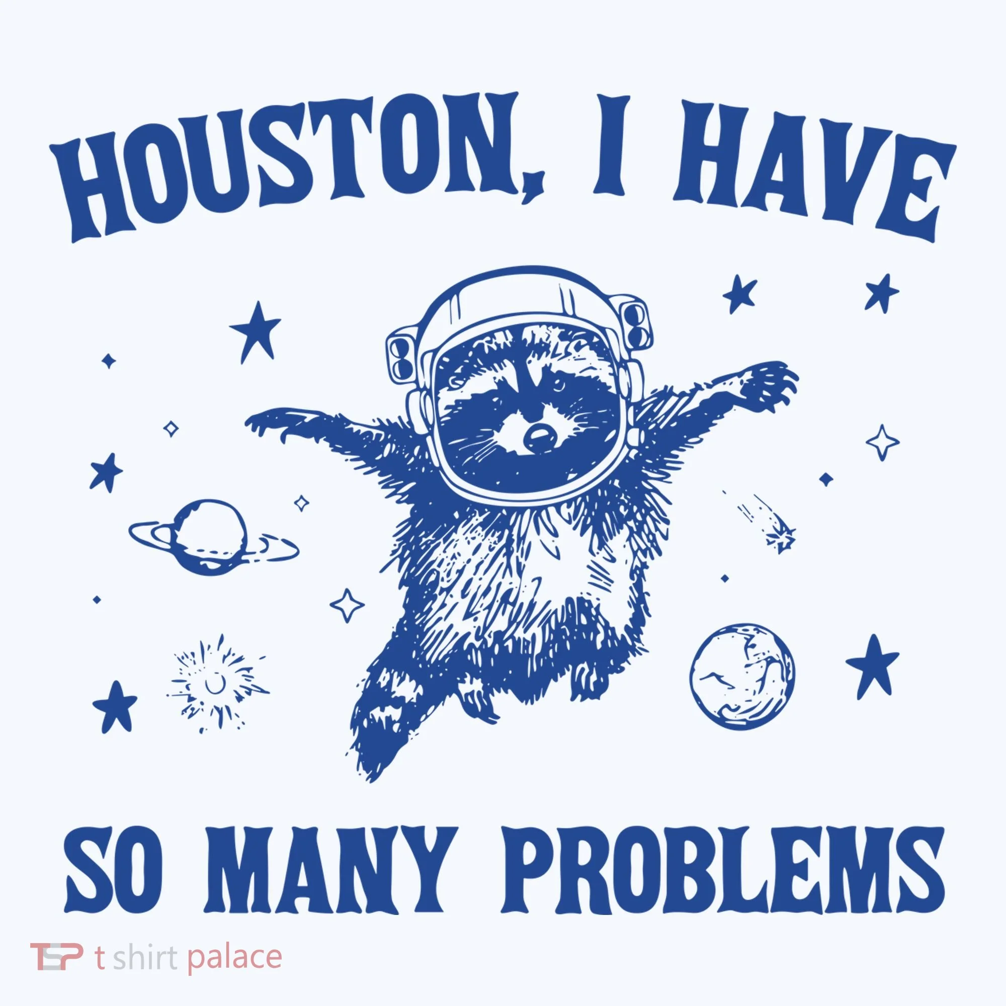 Houston I Have So Many Problems Doggie Tank