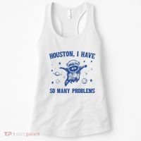 Houston I Have So Many Problems Women's Tank Top thumb 0