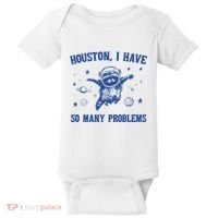 Houston I Have So Many Problems Baby Bodysuit thumb 0