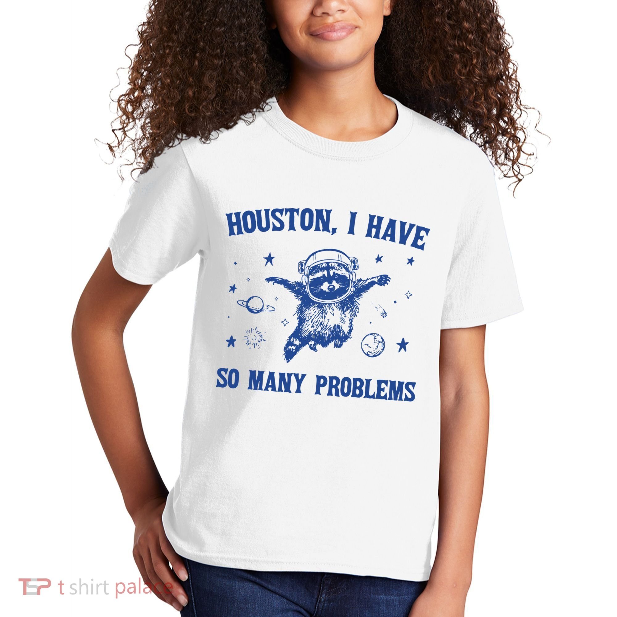Houston I Have So Many Problems Kids T-Shirt