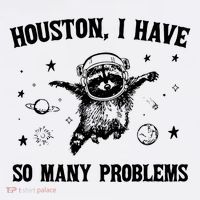Houston I Have So Many Problems Raccoon In Space Retro 90s Graphic T-Shirt thumb 7