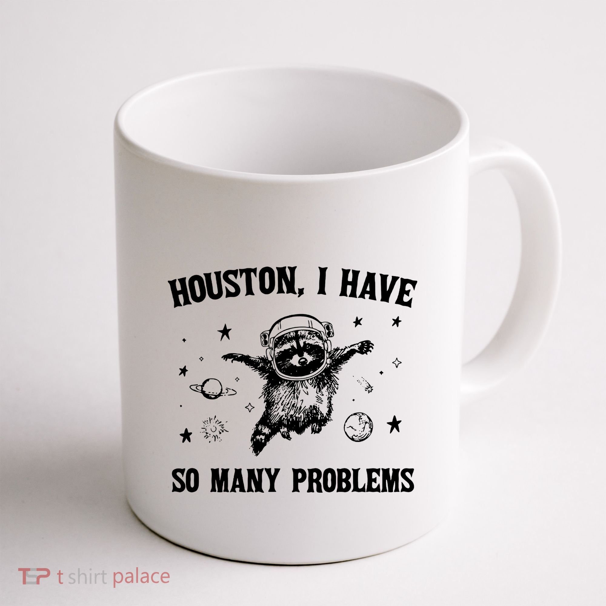 Houston I Have So Many Problems Raccoon In Space Retro 90s Graphic Coffee Mug