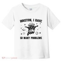 Houston I Have So Many Problems Raccoon In Space Retro 90s Graphic Toddler T-Shirt thumb 0