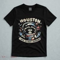 Houston I Have So Many Problems T-Shirt thumb 5