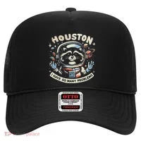 Houston I Have So Many Problems Hat thumb 0