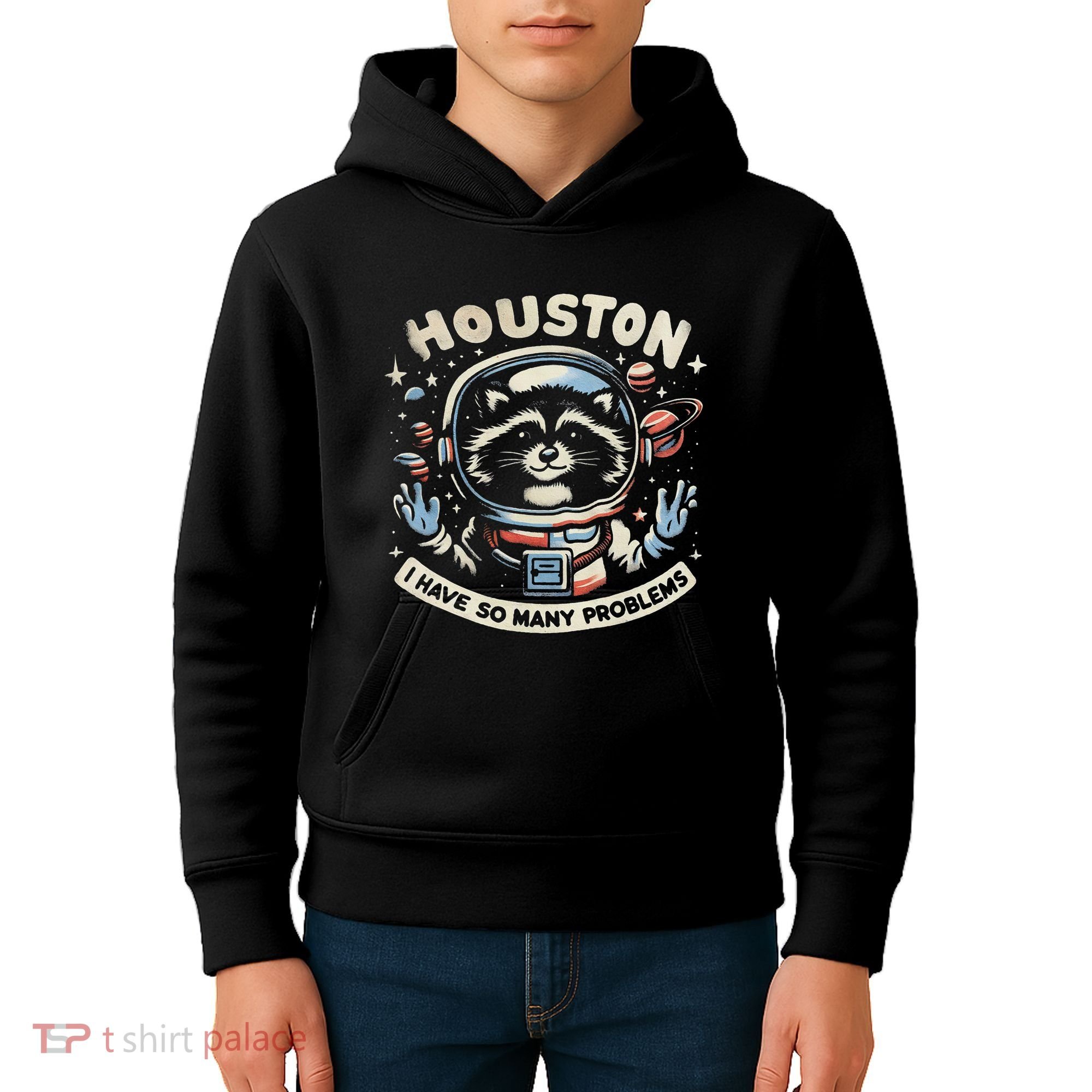 Houston I Have So Many Problems Kids Hoodie