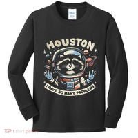 Houston I Have So Many Problems Kids Long Sleeve Shirt thumb 0