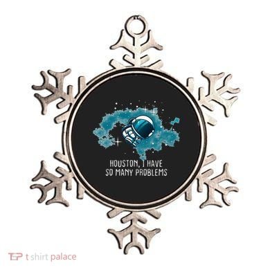 Houston I Have So Many Problems Ornament