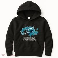 Houston I Have So Many Problems Kids Hoodie thumb 0