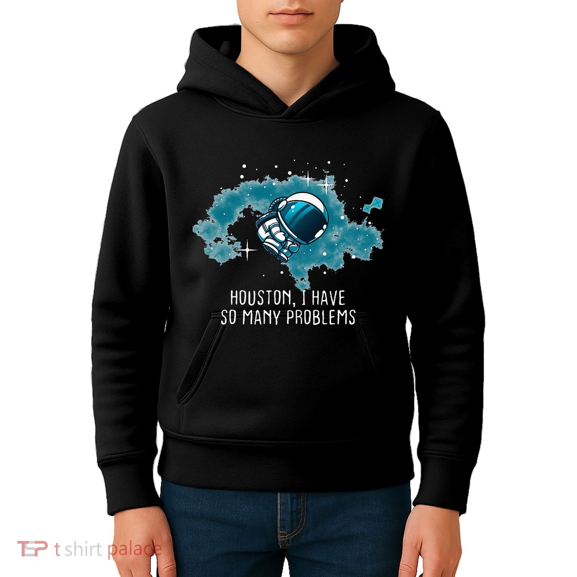 Houston I Have So Many Problems Kids Hoodie