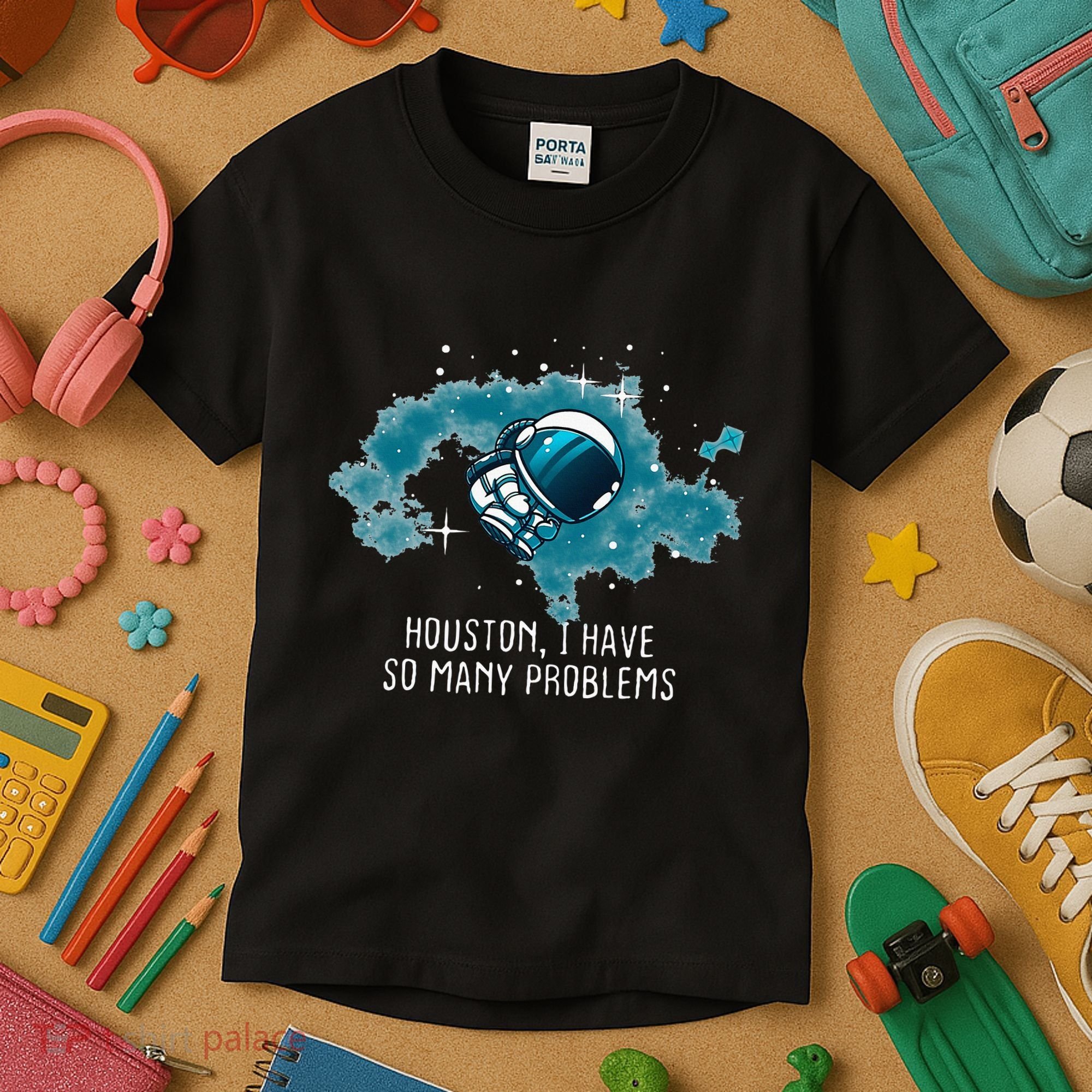 Houston I Have So Many Problems Kids T-Shirt