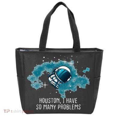 Houston I Have So Many Problems Tote Bag