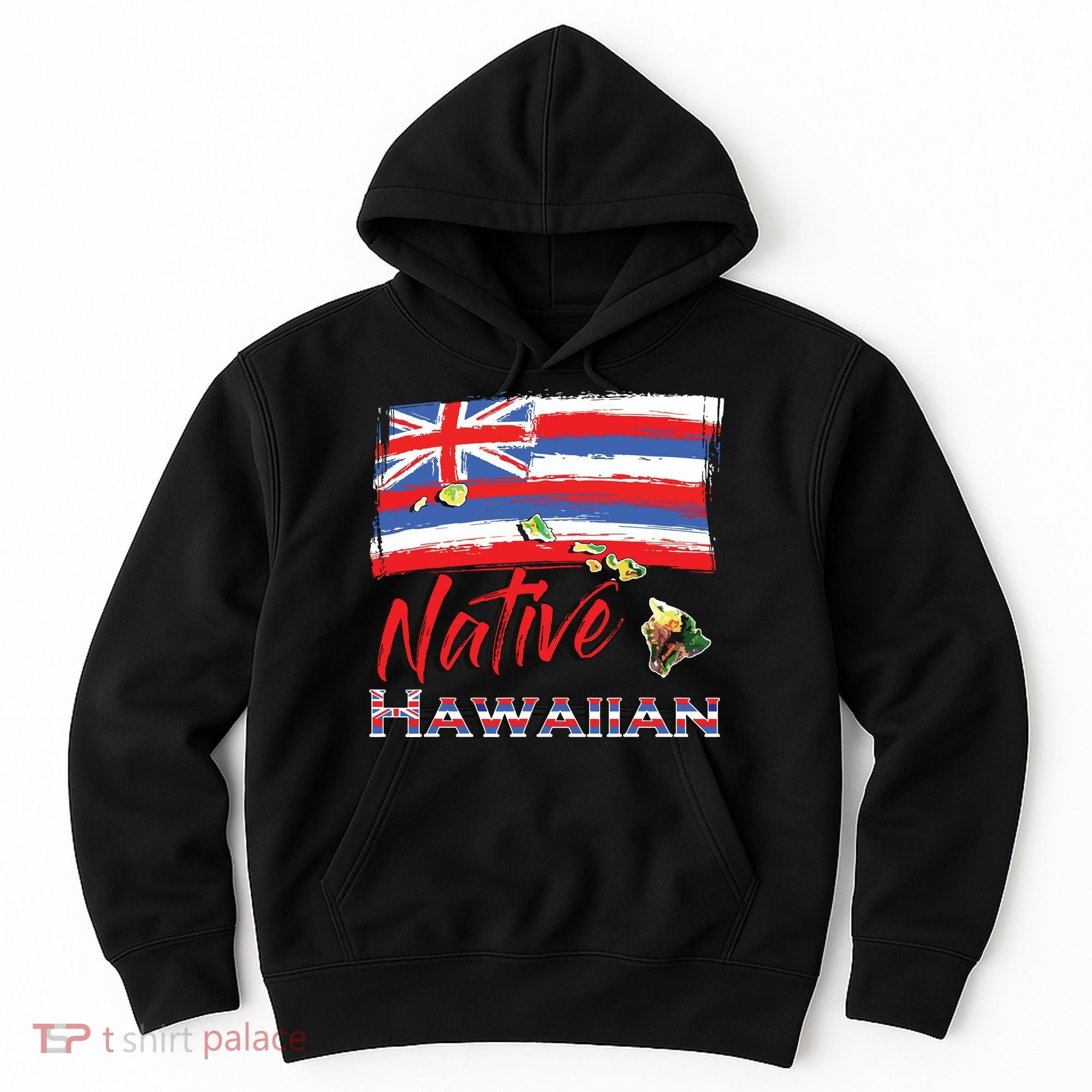 Hawaiian Islands Hawaii Flag Native Hawaiian Hoodie