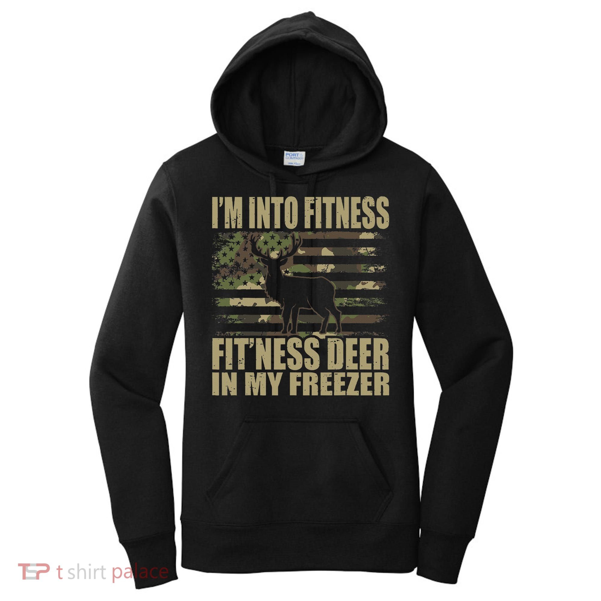Hunting I'm Into Fitness Fit'ness Deer In My Freezer Women's Hoodie