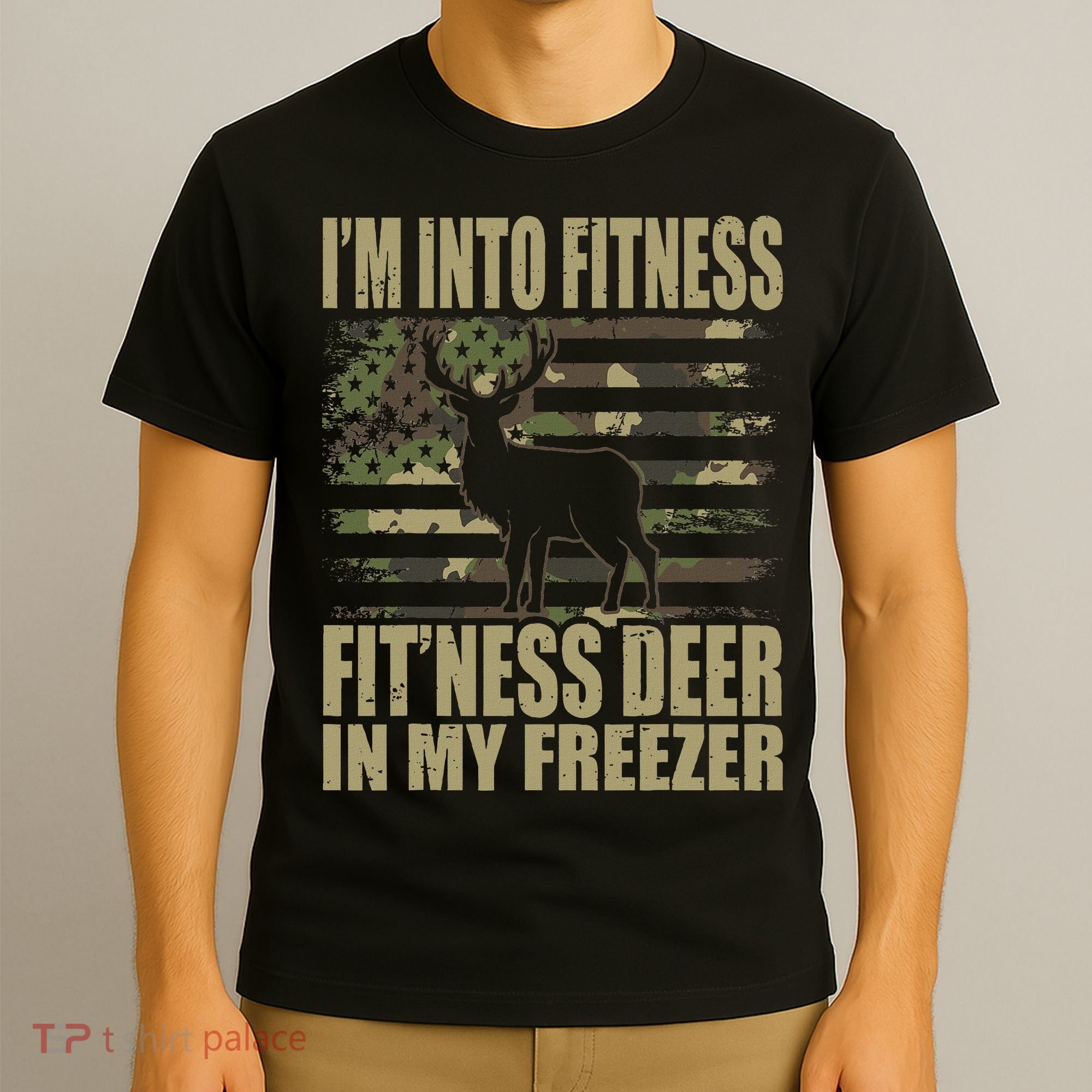 Hunting I'm Into Fitness Fit'ness Deer In My Freezer T-Shirt