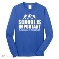 Hockey Is Importanter Funny Hockey Cute Gift Long Sleeve Shirt thumb 0